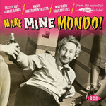 the album cover for Make Mine Mondo / Various - Make Mine Mondo / Various