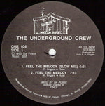 The Underground Crew : Feel The Melody (12")