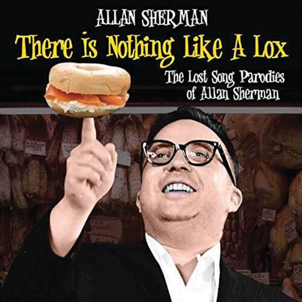 the album cover for Allan Sherman - There Is Nothing Like A Lox: The Lost Song Parodies Of Alan Sherman
