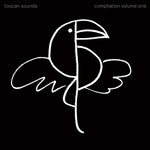 Toucan Sounds - Compilation Volume One (Vinyl)