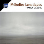 the album cover for Dadure - Melodies Lunatiques