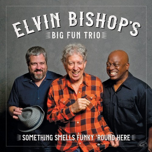 Elvin Bishop - Something Smells Funky 'round Here (CD)