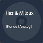Haz &amp; Miloux - Blonde (Vinilo)