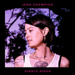 the album cover for Jenn Champion - Single Rider [LP]