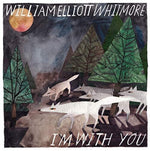 the album cover for William Whitmore Elliott - I'm With You [180 Gram] [Download Included]