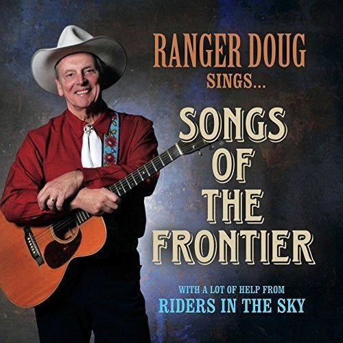 Ranger Doug y Riders in the Sky - Canciones de la Frontera (CD)