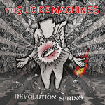 the album cover for The Suicide Machines - Revolution Spring [LP]