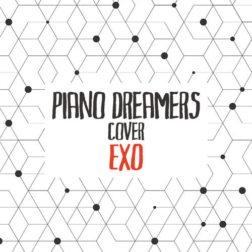 the album cover for Piano Dreamers - Piano Dreamers Cover EXO