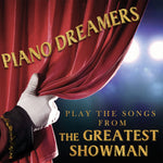 Piano Dreamers - Piano Dreamers Play the Songs from The Greatest Showman (CD)