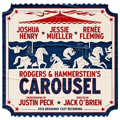 Carousel 2018 Broadway Cast - Rodgers & Hammerstein's Carousel (2018 Broadway Cast Recording) (CD)