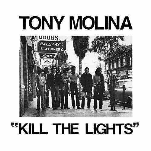 Tony Molina - Kill The Lights (Vinilo)