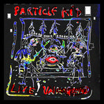 Particle Kid - Live! Underground (CD)