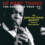 the album cover for John Coltrane - So Many Things: European Tour Vol 1 [Import]