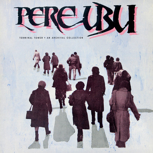Pere Ubu - Torre Terminal (Vinilo)