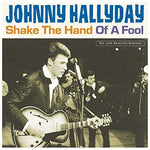 Johnny Hallyday - Estrecha la mano de un tonto (Vinilo)