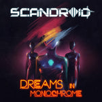 the album cover for Scandroid - Dreams In Monochrome