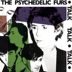the album cover for The Psychedelic Furs - Talk Talk Talk [LP]