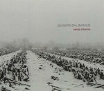 the album cover for Dal Giuseppe Bianco - Senza Ritorno