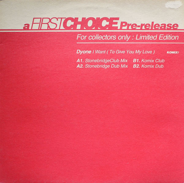 Dyone* : I Want (To Give You My Love) (12", Ltd)