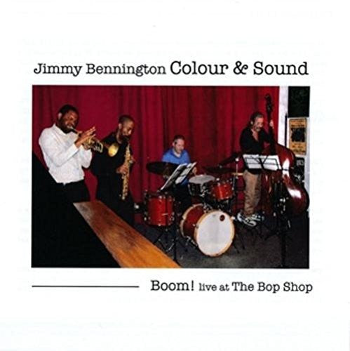 the album cover for Jimmy Bennington - Boom Live At The Bop Shop
