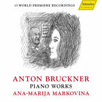 the album cover for Bruckner / Markovina - Piano Works