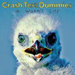 the album cover for Crash Test Dummies - Worm's Life