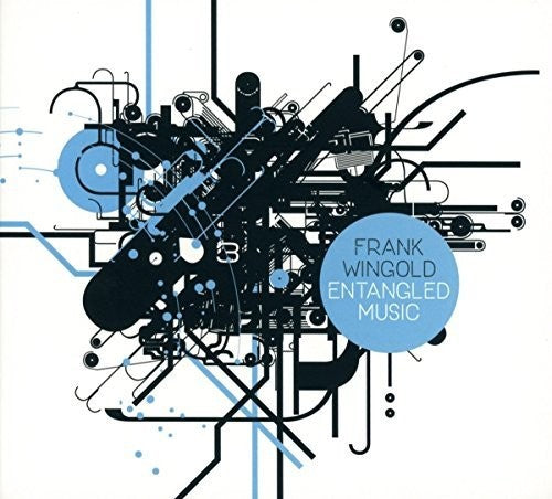 the album cover for Frank Wingold - Entangled Music