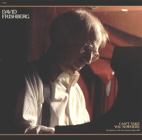 David Frishberg* : Can't Take You Nowhere (LP)