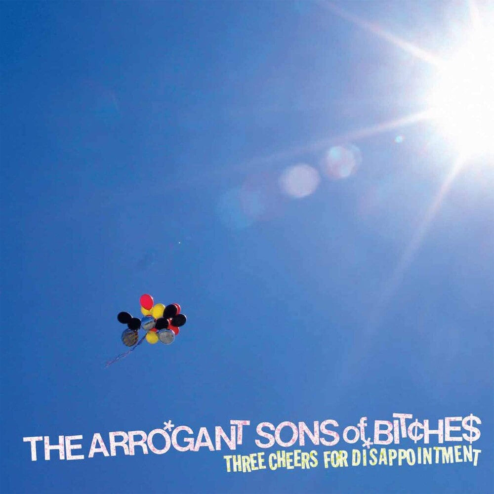 the album cover for Arrogant Sons Of Bitches - Three Cheers For Disappointment [Clear Vinyl]