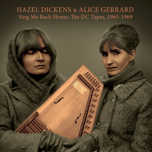 the album cover for Hazel Dickens - Sing Me Back Home: The Dc Tapes, 1965-1969