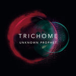 the album cover for Trichome - Unknown Prophet