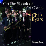 the album cover for Chris Byars - On The Shoulders Of Giants