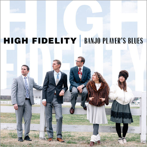 The High Fidelity - Banjo Player's Blues (CD)