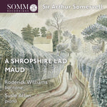 the album cover for Somervell / Williams / Allan - Maud / Shropshire Lad
