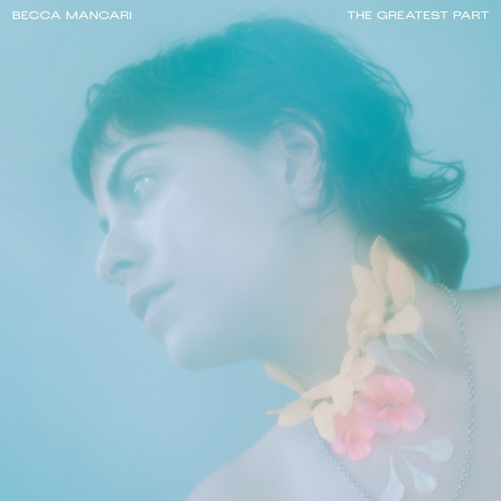 the album cover for Becca Mancari - Greatest Part