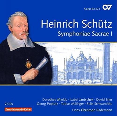 the album cover for Hans-christoph Rademann - Symphoniae Sacrae I