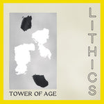 Lithics - Tower Of Age (CD)
