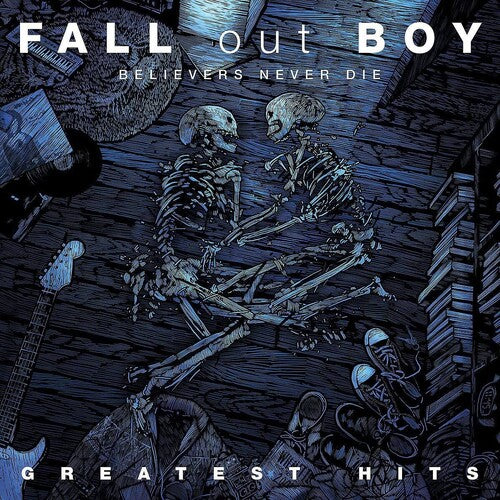 Fall Out Boy - Believers Never Die (Vinyl)