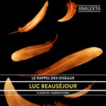 the album cover for Luc Beausejour - Rappel Des Oiseaux
