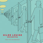 the album cover for Hilde Louise Orchestra - Don't Stay for Breakfast
