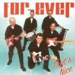 the album cover for Forever - That&#39;s Nice