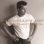 the album cover for John Mellencamp - The Best That I Could Do 1978-1988 [2LP]