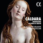 the album cover for Caldara / Banquet Celeste / Guillon - Maddalena Ai Piedi Di Christo