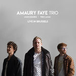the album cover for Amaury Faye Trio - Live In Brussels [Digipak]