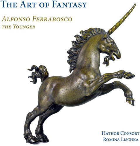 the album cover for Ferrabosco / Hathor Consort / Lischka - Art of Fantasy