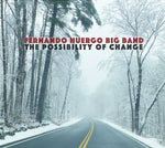 the album cover for Fernando Huergo - The Possibility Of Change