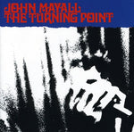 the album cover for John Mayall - Turning Point [Import]