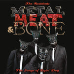 the album cover for The Residents - Metal Meat & Bone: The Songs Of Dyin' Dog