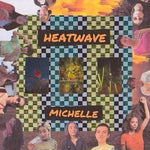 Michelle - Heatwave (Vinyl)