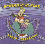 the album cover for Prozzak - Hot Show